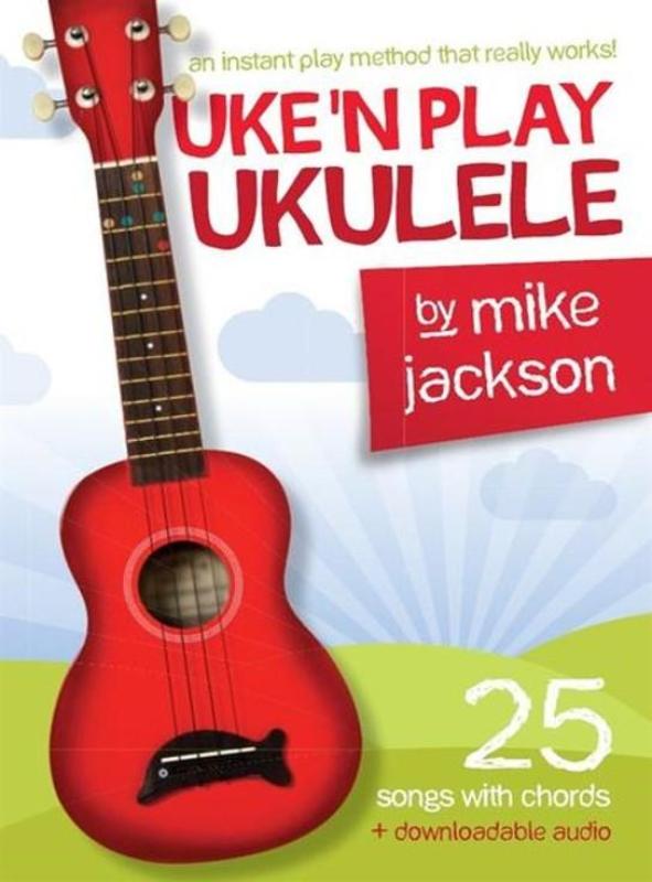 Uke'n Play Ukulele, Mike Jackson