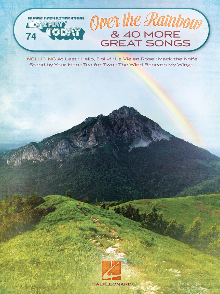 EZ Play #74 Over the Rainbow and 40 More Great Songs