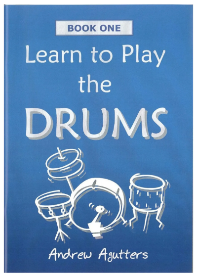Learn to Play the Drums, Andrew Agutters, Book 1