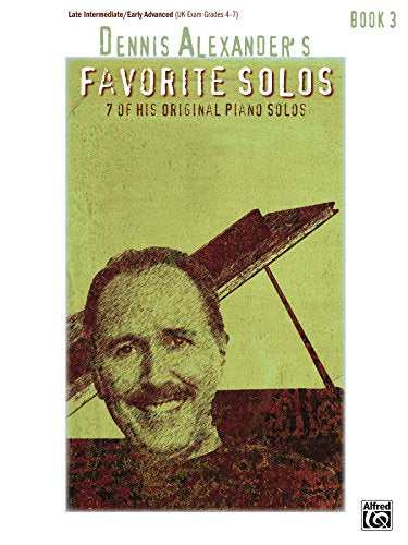 Dennis Alexander's Favorite Solos, Book 3