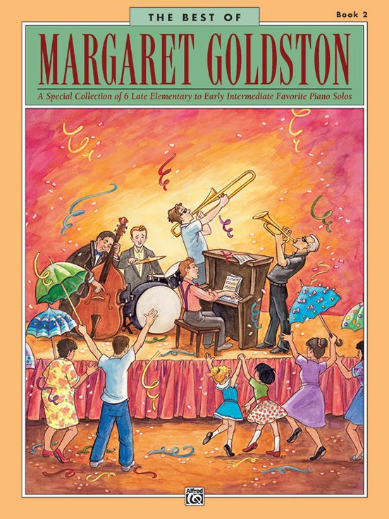 The Best of Margaret Goldston, Book 2: Piano Book