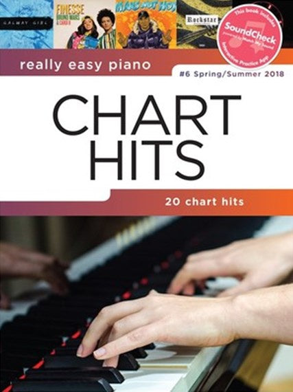 Really Easy Piano Chart Hits #6 Spring/Summer 2018