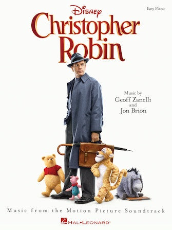 Christopher Robin Music from the Motion Picture Easy Piano