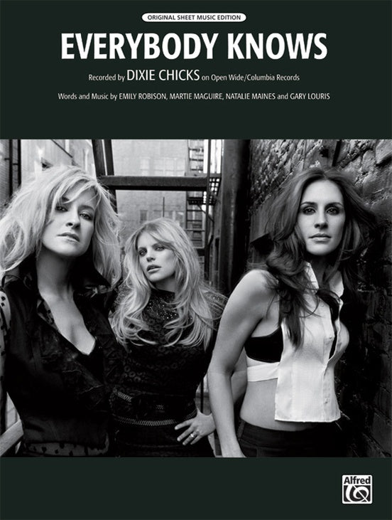 Everybody Knows: : Dixie Chicks