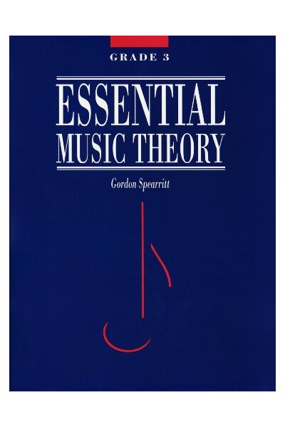 Spearritt Essential Music Theory Grade 3
