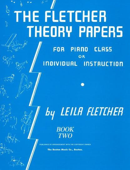 The Fletcher Theory Papers Book 2