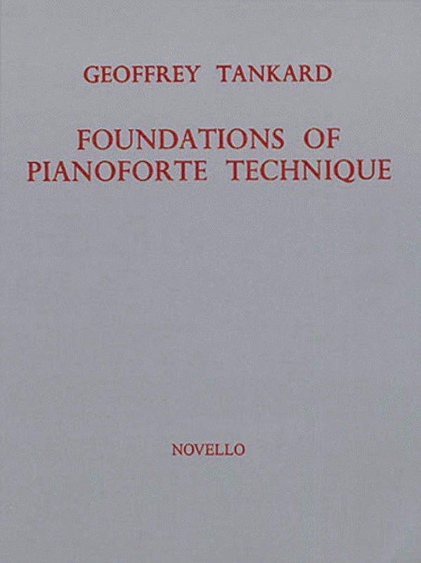 Tankard Foundations of Piano Technique