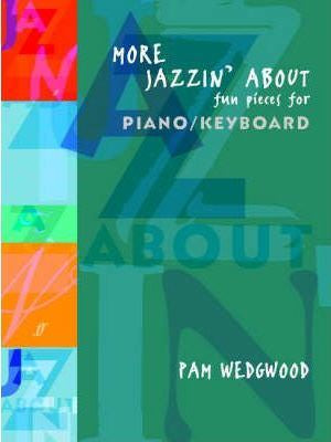 More Jazzin About Fun Pieces Piano/Keyboard