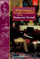 Performance Guide Music Romantic Period