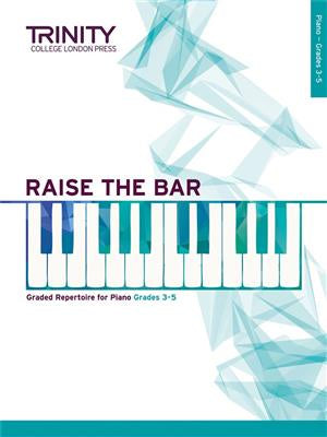 Raise the Bar Piano Gr 3-5