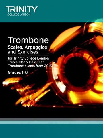 Trinity Trombone Scales, Arpeggios & Exercises G1-8/15