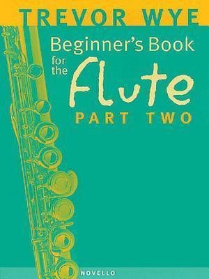 Trevor Wye Beginner's Book for the Flute Part 2